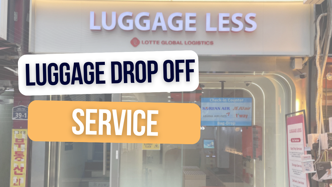 Rời Hàn Quốc không lo lắng: Du lịch gọn nhẹ với LUGGAGE LESS của LOTTE.