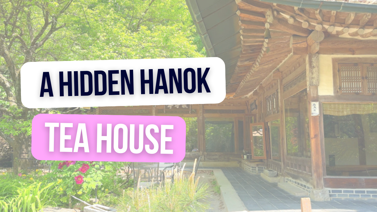 Một quán trà Hanok ẩn mình
